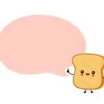 cute happy funny toast with speech bubble cartoon crc0fb8f77d size0.67mb - title:Home - اورچین فایل - format: - sku: - keywords:وکتور,موکاپ,افکت متنی,پروژه افترافکت p_id:63922