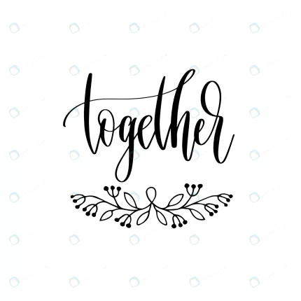 together hand lettering inscription wedding invita rnd961 frp28559661 - title:graphic home - اورچین فایل - format: - sku: - keywords: p_id:353984