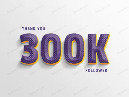 thank you 300k followers text style template crcf6f43f42 size8.07mb - title:graphic home - اورچین فایل - format: - sku: - keywords: p_id:353984